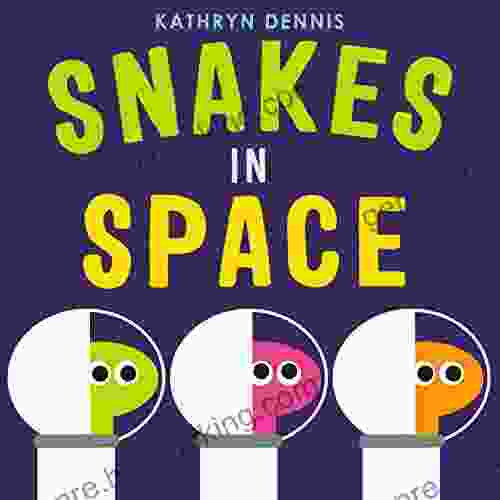 Snakes In Space Laura Freeman