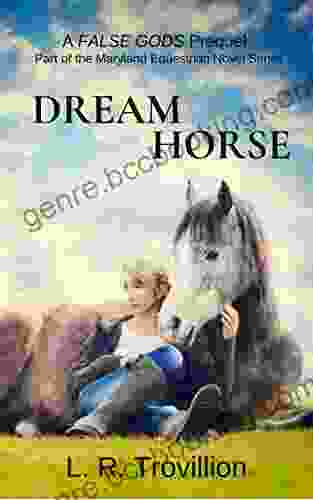 Dream Horse: A Story Of Supernatural Hope: A Maryland Equestrian Novel Short Read Prequel