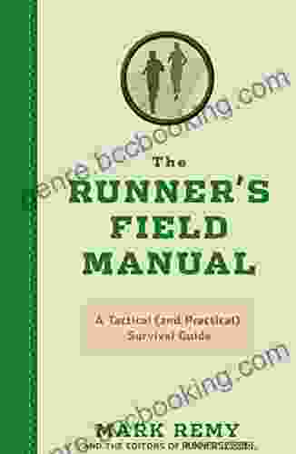 The Runner S Field Manual: A Tactical (and Practical) Survival Guide (Runner S World)