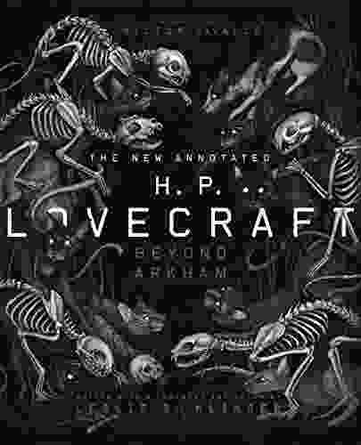 The New Annotated H P Lovecraft: Beyond Arkham