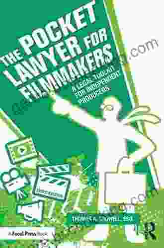 The Pocket Lawyer For Filmmakers: A Legal Toolkit For Independent Producers