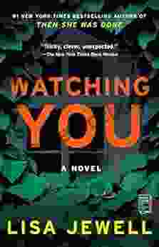 Watching You: A Novel Lisa Jewell