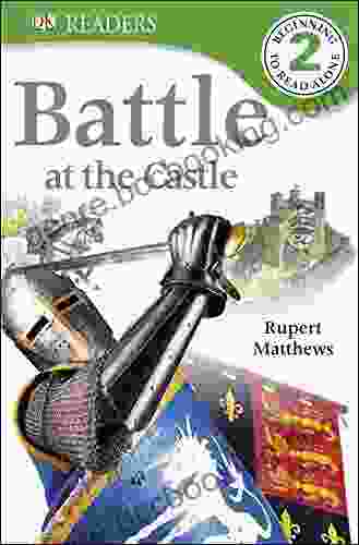 DK Readers L2: Battle At The Castle (DK Readers Level 2)