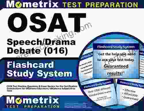 OSAT Speech/Drama/Debate (016) Flashcard Study System: CEOE Test Practice Questions Exam Review For The Certification Examinations For Oklahoma Educators / Oklahoma Subject Area Tests