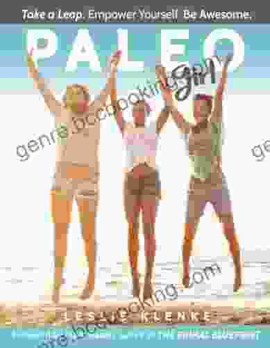 Paleo Girl: Take A Leap Empower Yourself Be Awesome