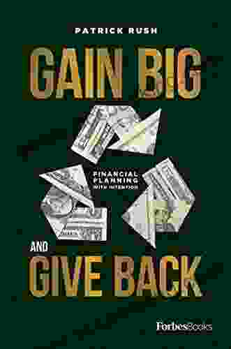 Gain Big And Give Back