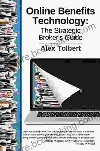 Online Benefits Technology: The Strategic Broker S Guide