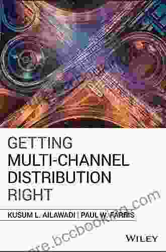 Getting Multi Channel Distribution Right Paul W Farris