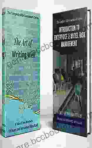 The Complete MBA Coursework Bundle 1 2 : Enterprise Risk Management The Art Of Writing Well (601 Non Fiction 8)