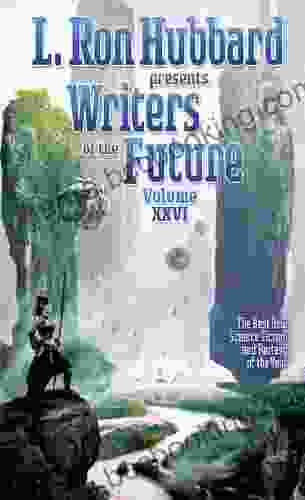 L Ron Hubbard Presents Writers Of The Future Volume 26: The Best New Science Fiction And Fantasy Of The Year