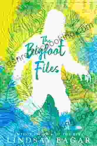 The Bigfoot Files Lindsay Eagar