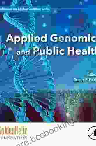 Applied Genomics And Public Health (Translational And Applied Genomics)