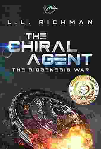 The Chiral Agent A Military Science Fiction Thriller: Biogenesis War 1 (The Biogenesis War)