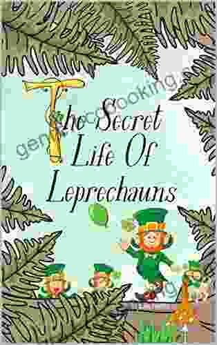 The Secret Life Of Leprechauns: St Patricks Day Picture For Preschoolers Toddlers Ideal For Ages 2 6