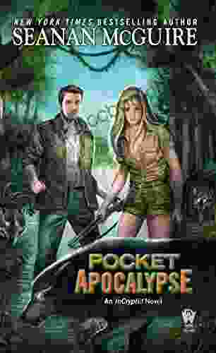 Pocket Apocalypse (InCryptid 4) Seanan McGuire
