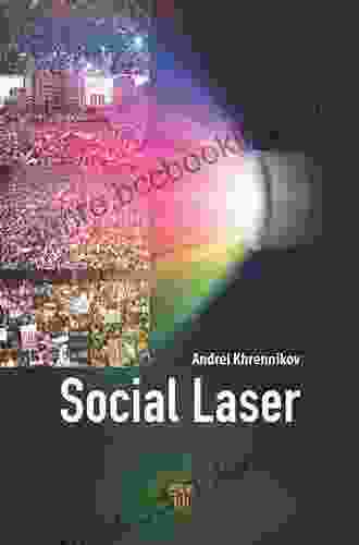 Social Laser: Application Of Quantum Information And Field Theories To Modeling Of Social Processes