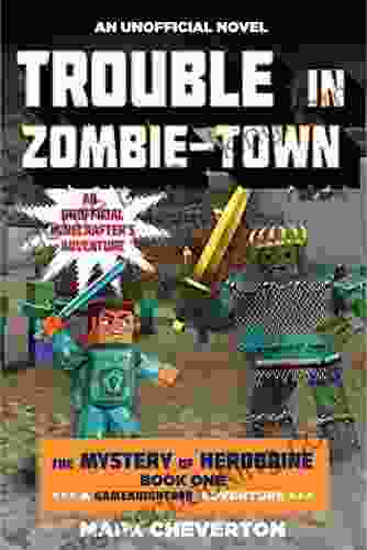 Trouble In Zombie Town: The Mystery Of Herobrine: One: A Gameknight999 Adventure: An Unofficial Minecrafter?s Adventure (The Gameknight999 1)