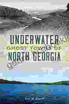 Underwater Ghost Towns Of North Georgia (Lost)