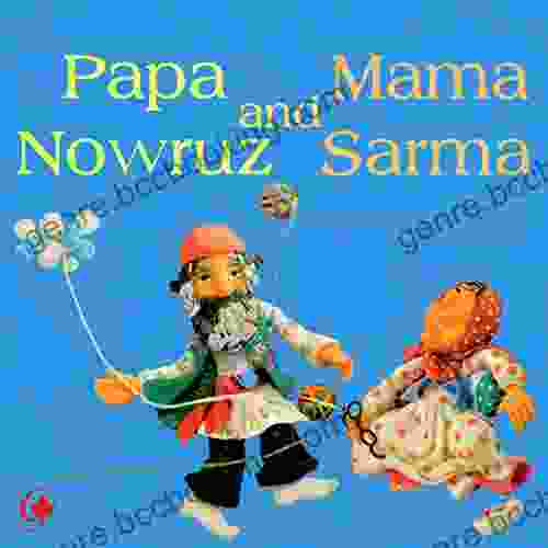 Papa Nowruz And Mama Sarma