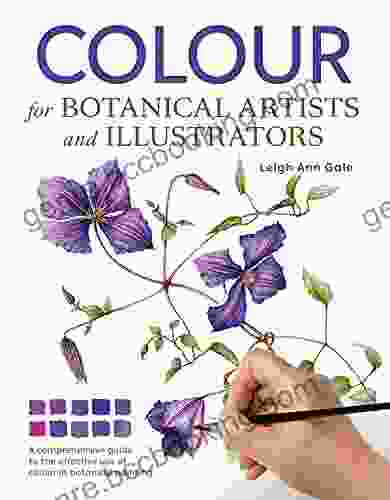 Colour For Botanical Artists And Illustrators